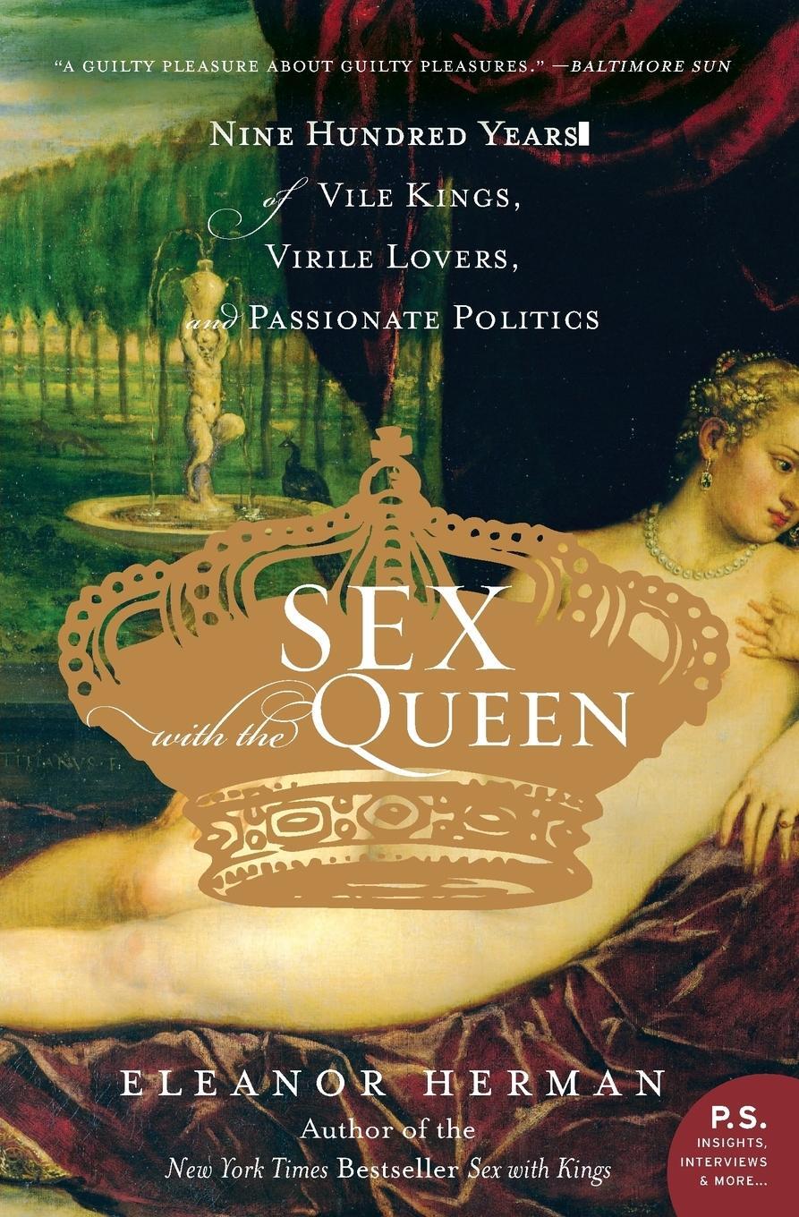 Cover: 9780060846749 | Sex with the Queen | Eleanor Herman | Taschenbuch | Paperback | 2014