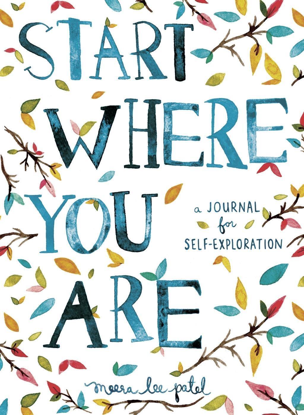 Cover: 9781846149191 | Start Where You are | A Journal for Self-Exploration | Meera Lee Patel