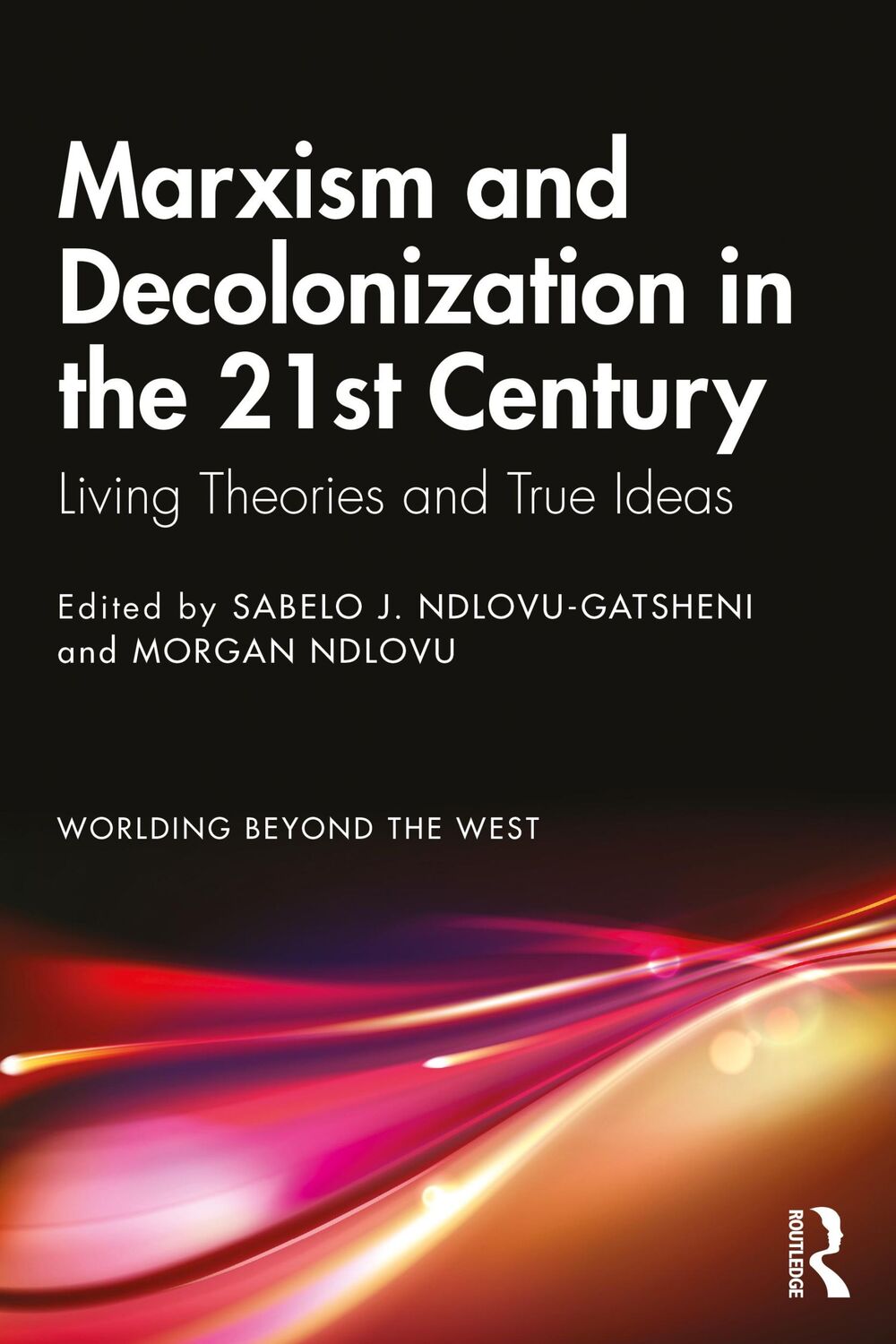 Cover: 9780367708641 | Marxism and Decolonization in the 21st Century | Morgan Ndlovu (u. a.)