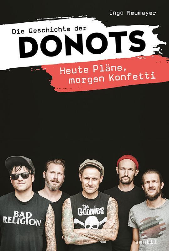 Cover: 9783955751258 | Die Geschichte der Donots | Heute Pläne, morgen Konfetti | Neumayer