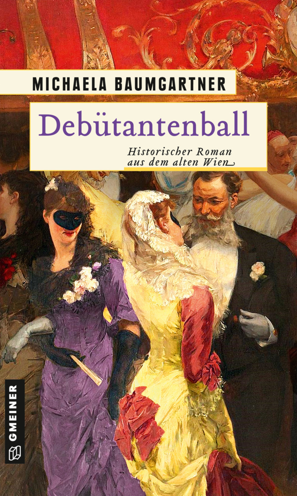 Cover: 9783839228074 | Debütantenball | Historischer Roman aus dem alten Wien | Baumgartner