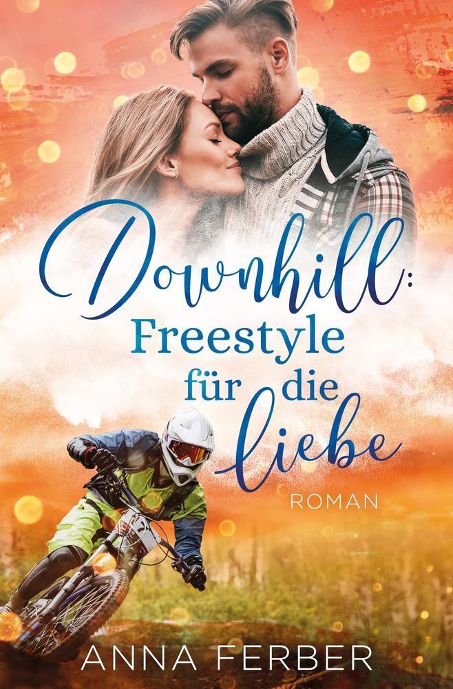 Cover: 9783754699911 | Downhill: Freestyle für die Liebe | Anna Ferber | Taschenbuch | 2023