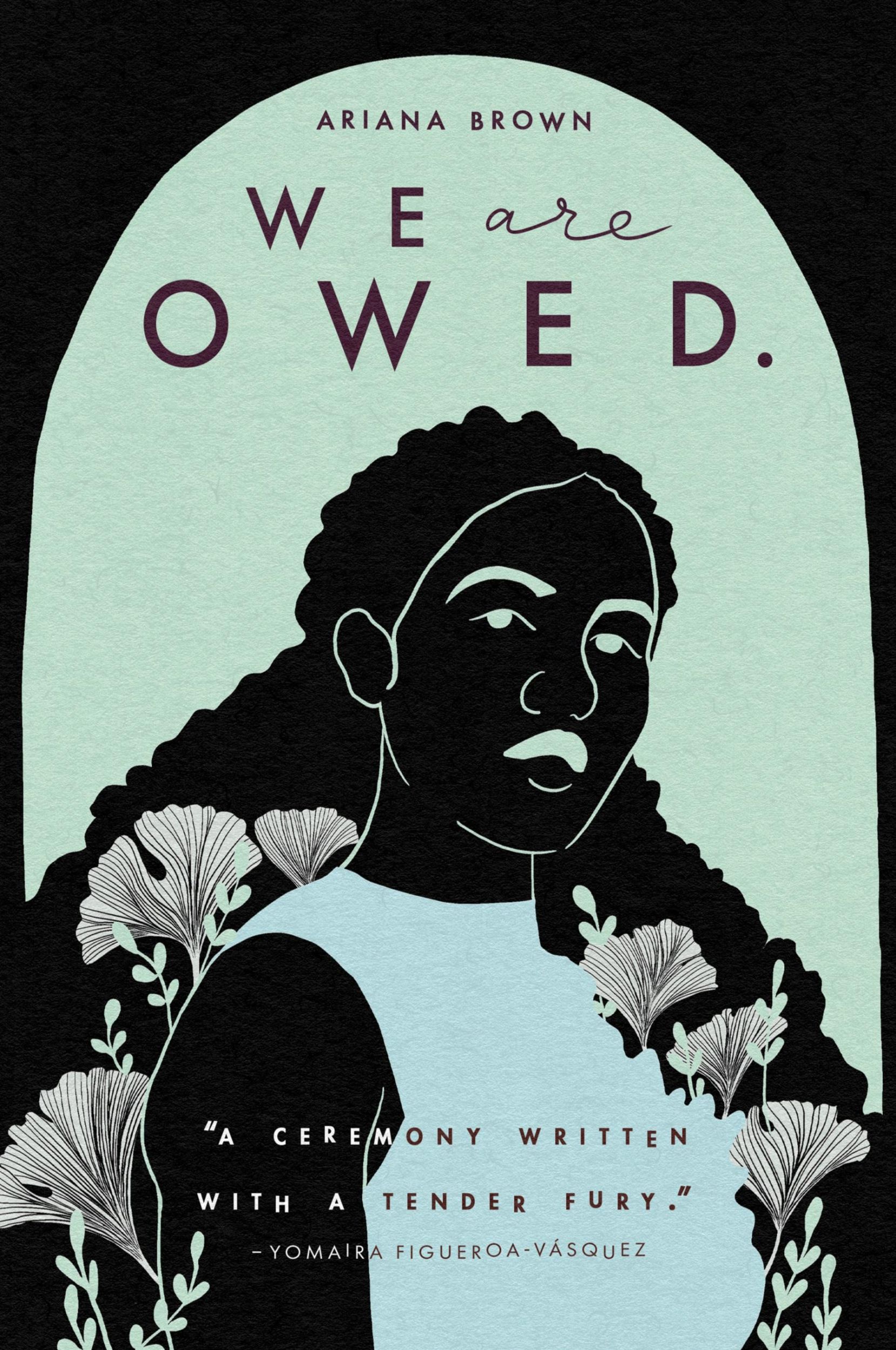 Cover: 9781735352763 | We Are Owed. | Ariana Brown | Taschenbuch | Englisch | 2021