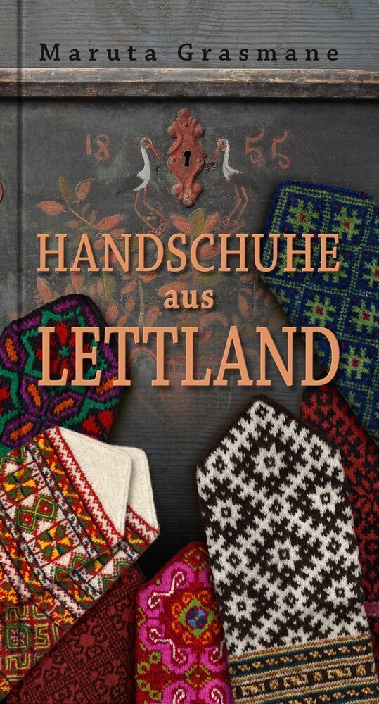 Cover: 9783965432376 | Handschuhe aus Lettland | 178 überlieferte Fäustlinge zum Nachstricken