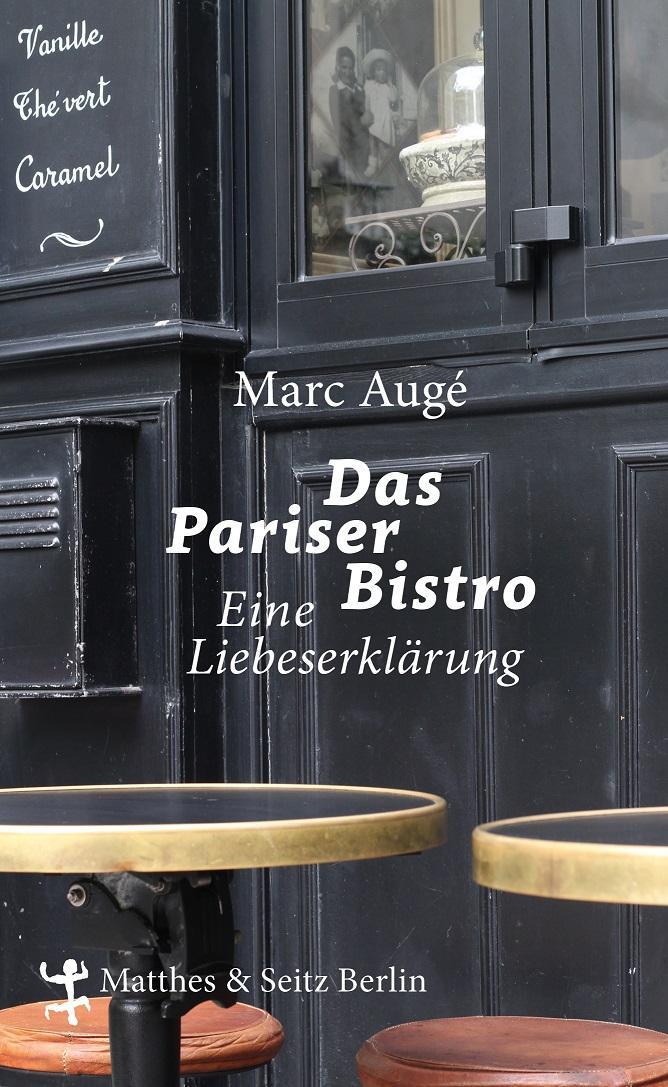 Cover: 9783957572615 | Das Pariser Bistro | Eine Liebeserklärung | Marc Augé | Buch | 120 S.
