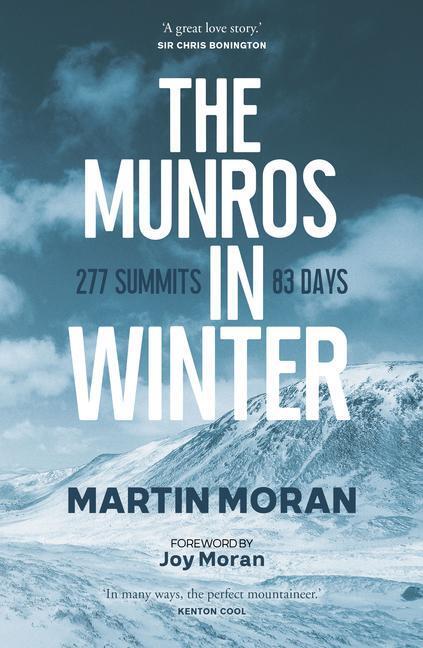 Cover: 9781913207380 | The Munros in Winter: 277 Summits in 83 Days | Martin Moran | Buch