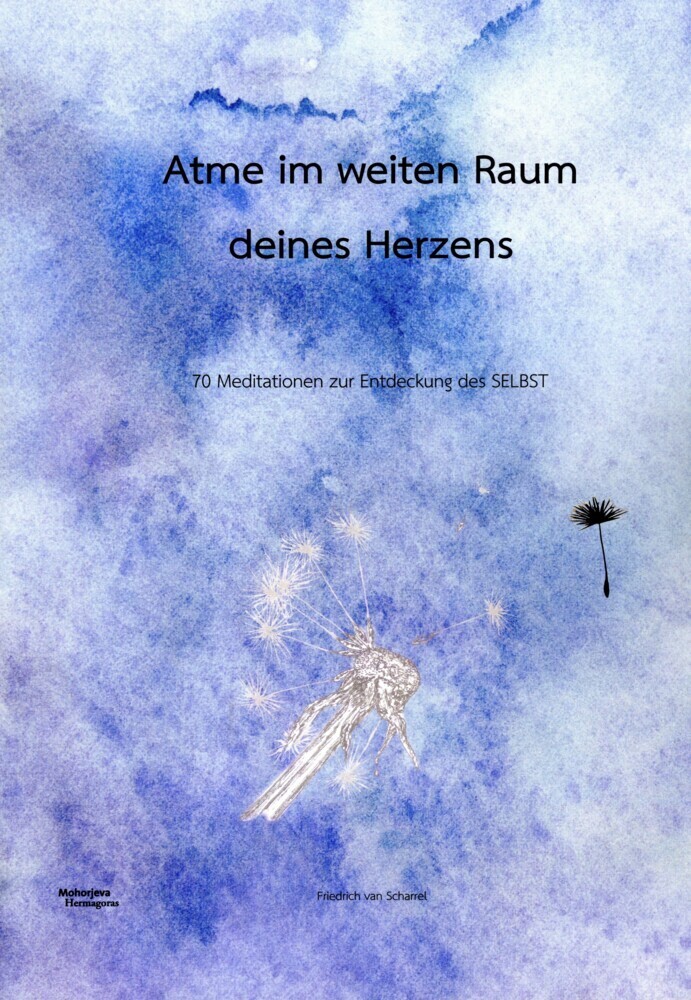 Cover: 9783708612287 | Atme im weiten Raum deines Herzens | Friedrich, van Scharrel | Buch