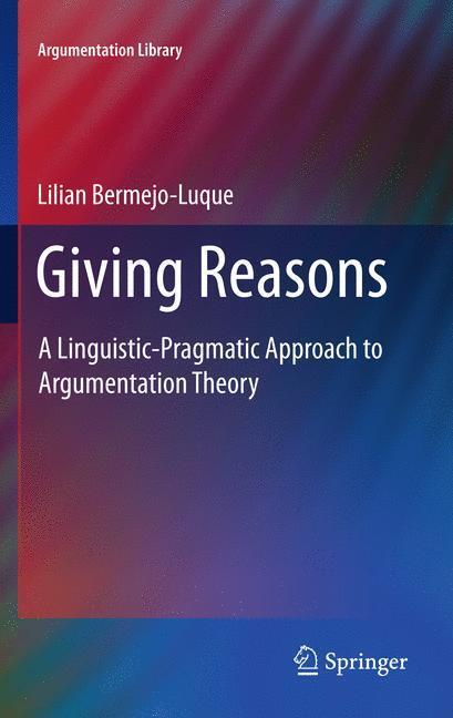 Cover: 9789400717602 | Giving Reasons | Lilian Bermejo Luque | Buch | Argumentation Library