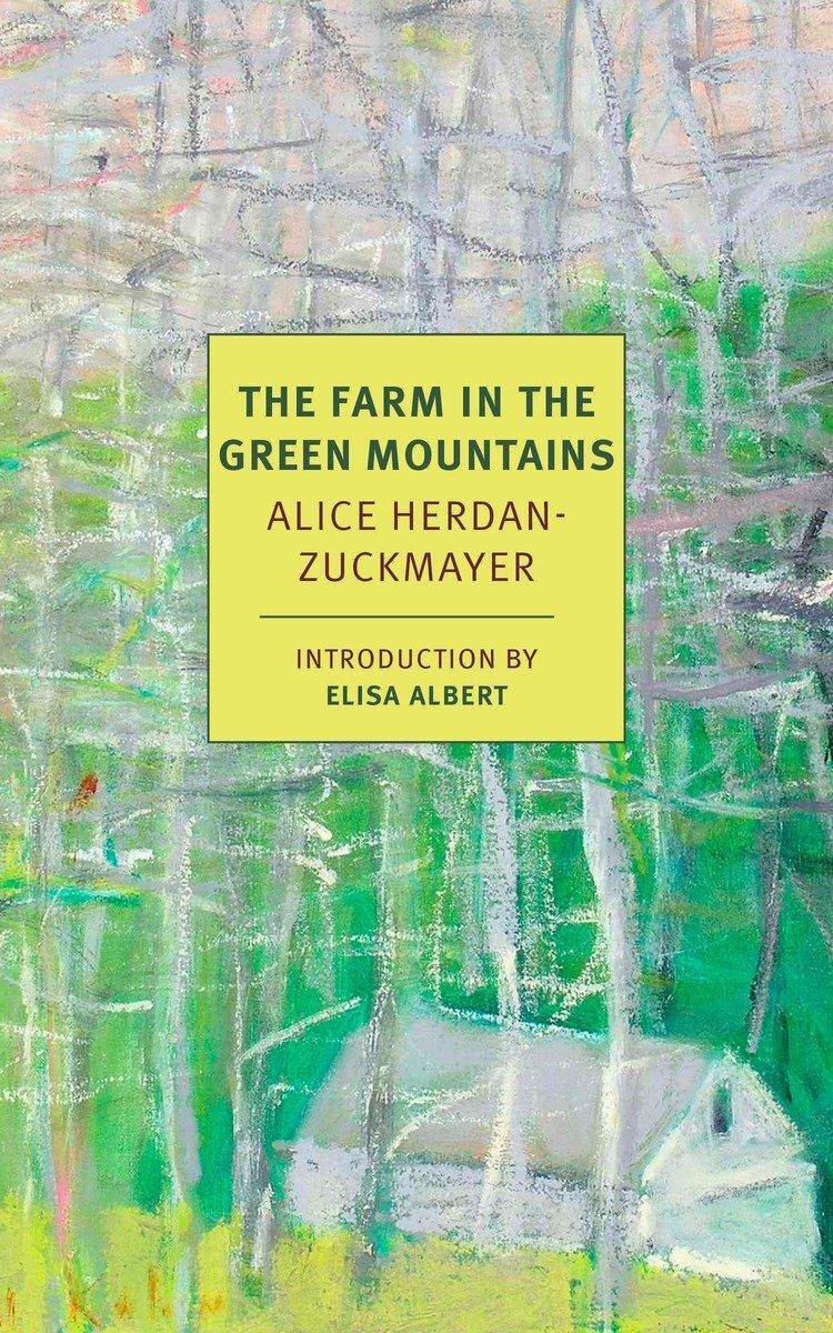 Cover: 9781681370743 | The Farm in the Green Mountains | Alice Herdan-Zuckmayer | Taschenbuch