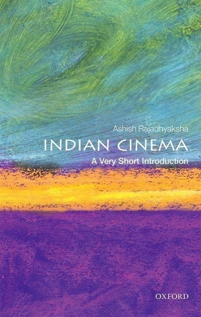 Cover: 9780198723097 | Indian Cinema: A Very Short Introduction | Ashish Rajadhyaksha | Buch