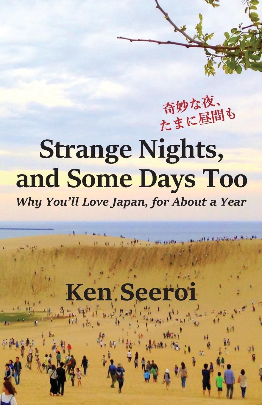 Cover: 9781735174624 | Strange Nights, and Some Days Too | Ken Seeroi | Taschenbuch | 2020