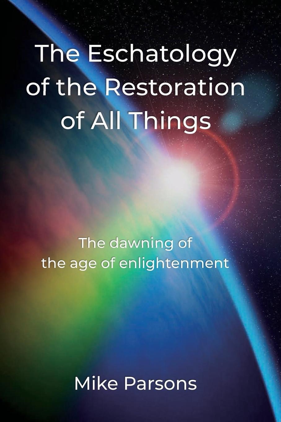 Cover: 9781789633351 | The Eschatology of the Restoration of All Things | Mike Parsons | Buch