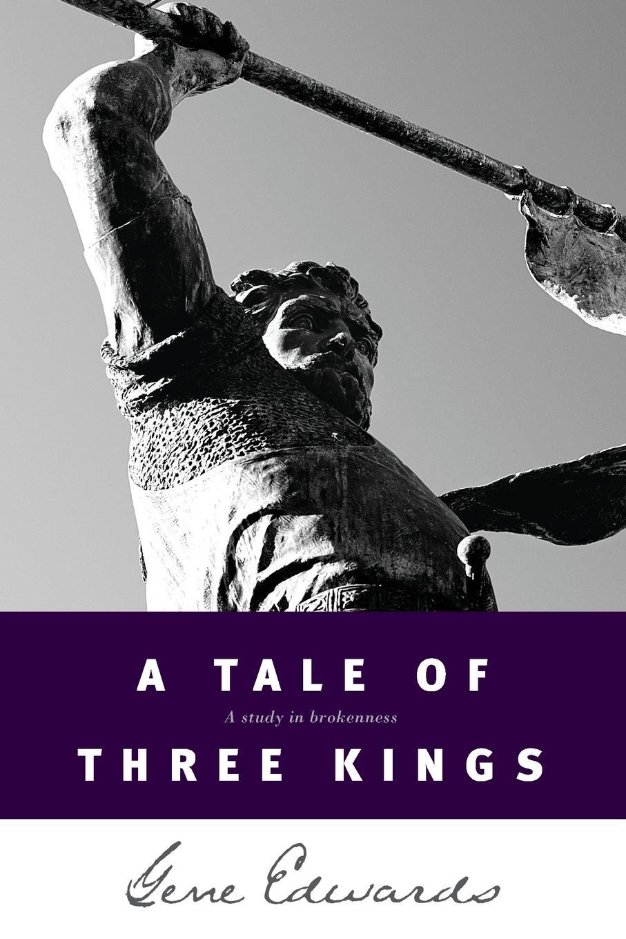 Cover: 9780842369084 | A Tale of Three Kings | Gene Edwards | Taschenbuch | Paperback | 1992