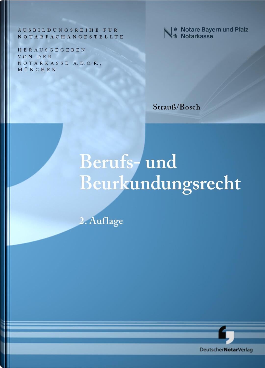 Cover: 9783956462573 | Berufs- und Beurkundungsrecht | Andreas Bosch (u. a.) | Taschenbuch