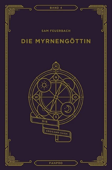 Cover: 9783946502104 | Die Myrnengöttin | Sam Feuerbach | Buch | 313 S. | Deutsch | 2019