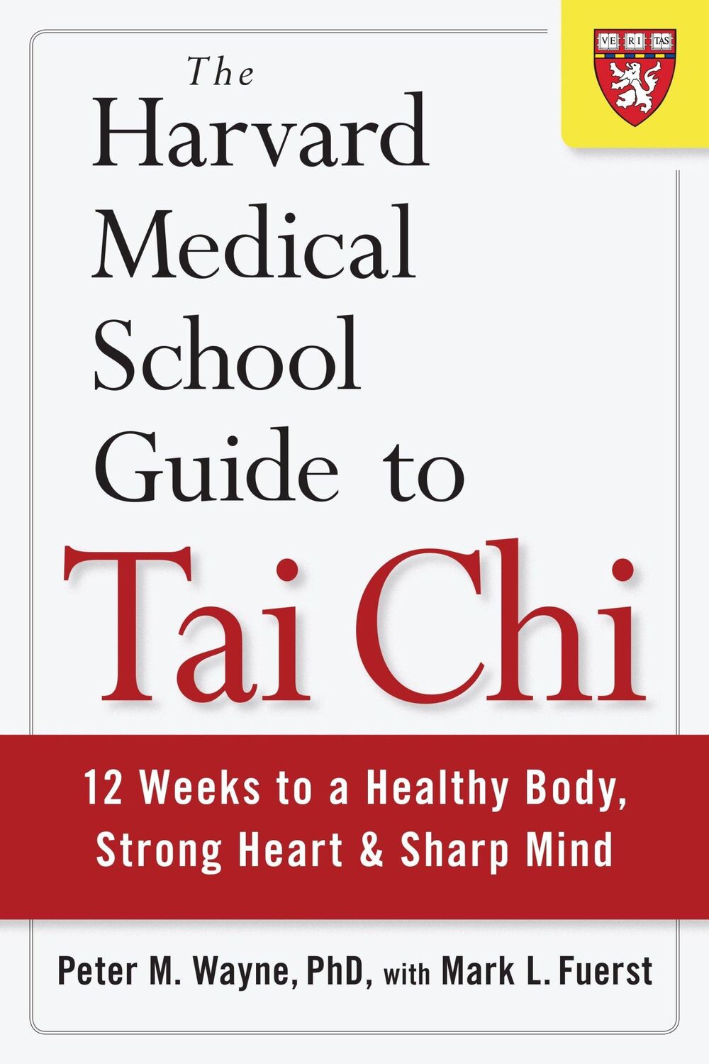 Cover: 9781590309421 | The Harvard Medical School Guide to Tai Chi: 12 Weeks to a Healthy...