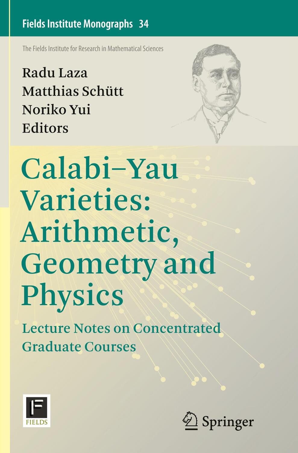 Cover: 9781493949885 | Calabi-Yau Varieties: Arithmetic, Geometry and Physics | Laza (u. a.)