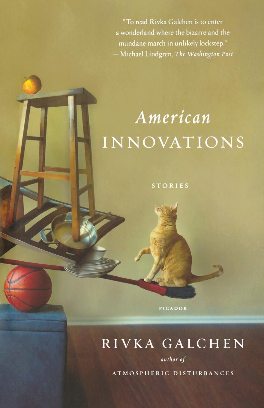 Cover: 9781250069238 | AMERICAN INNOVATIONS | Rivka Galchen | Taschenbuch | 175 S. | Englisch