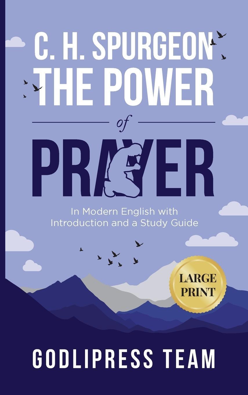 Cover: 9788419204486 | C. H. Spurgeon The Power of Prayer | Godlipress Team | Buch | Englisch