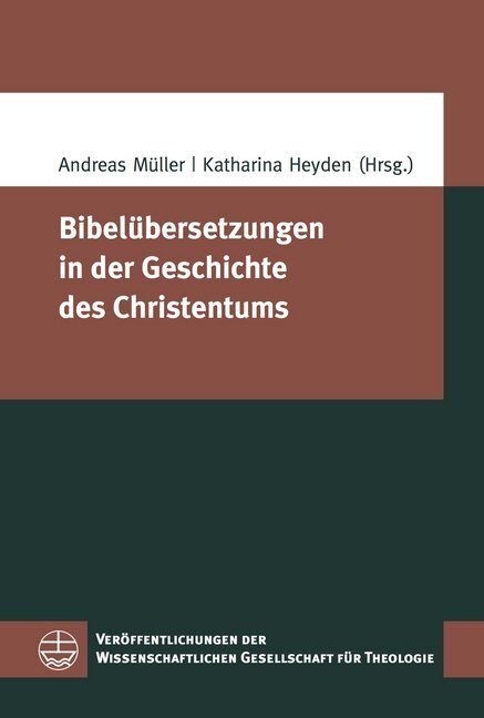 Cover: 9783374062089 | Bibelübersetzungen in der Geschichte des Christentums | Müller (u. a.)