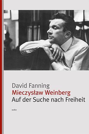 Cover: 9783955931131 | Mieczyslaw Weinberg | Auf der Suche nach Freiheit | David Fanning