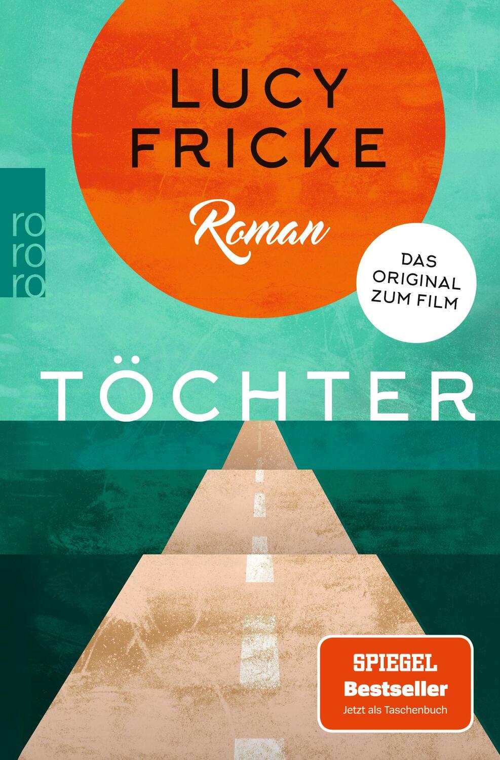 Cover: 9783499290152 | Töchter | Lucy Fricke | Taschenbuch | Deutsch | 2019
