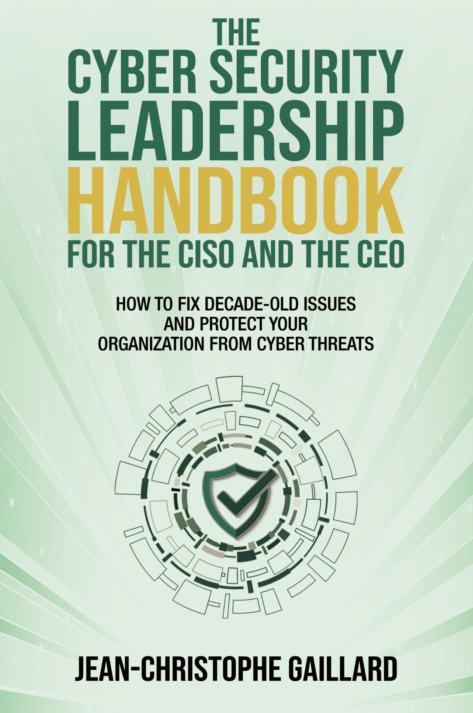 Cover: 9781637351864 | The CyberSecurity Leadership Handbook for the CISO and the CEO | Buch