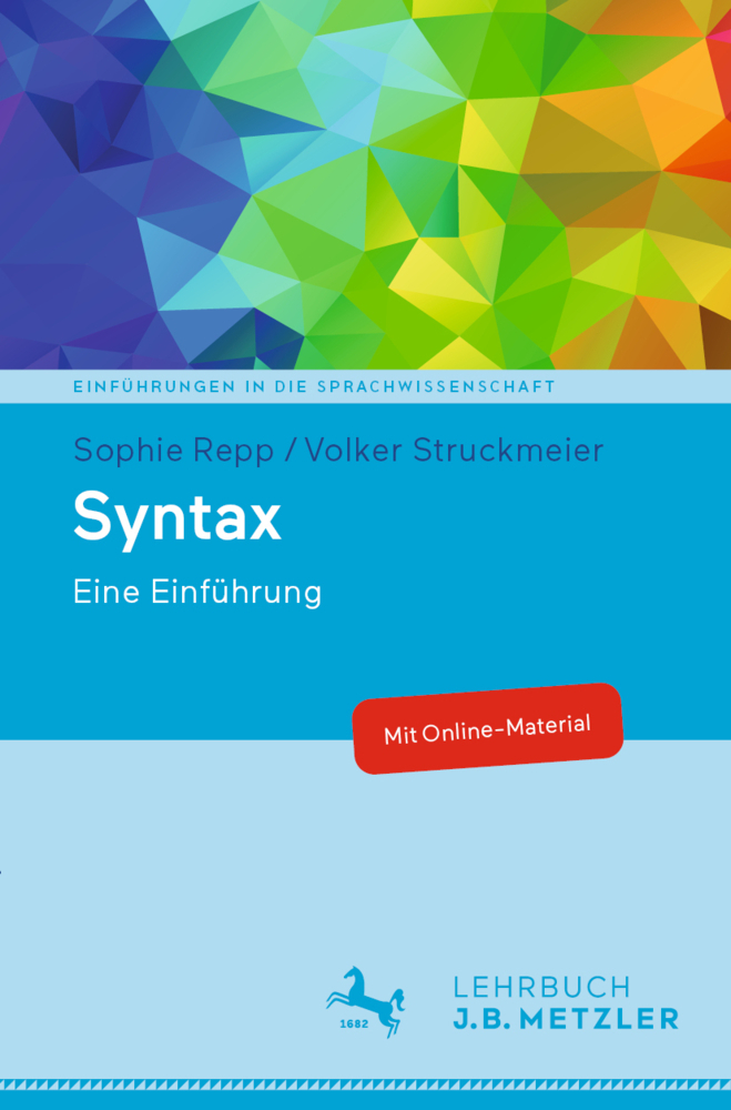 Cover: 9783476048714 | Syntax | Eine Einführung | Sophie Repp (u. a.) | Taschenbuch | ix