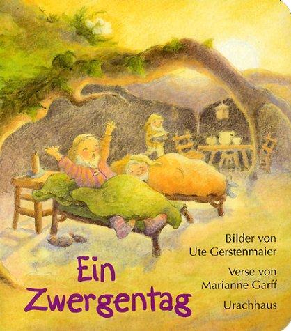 Cover: 9783825174064 | Ein Zwergentag | Ute Gerstenmaier (u. a.) | Buch | Deutsch | 2012