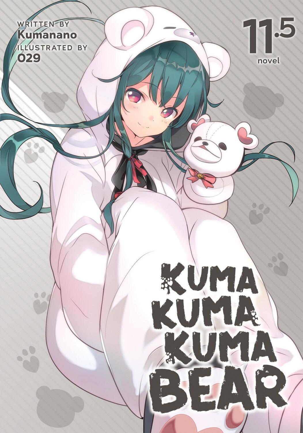 Cover: 9781638585947 | Kuma Kuma Kuma Bear (Light Novel) Vol. 11.5 | Kumanano | Taschenbuch