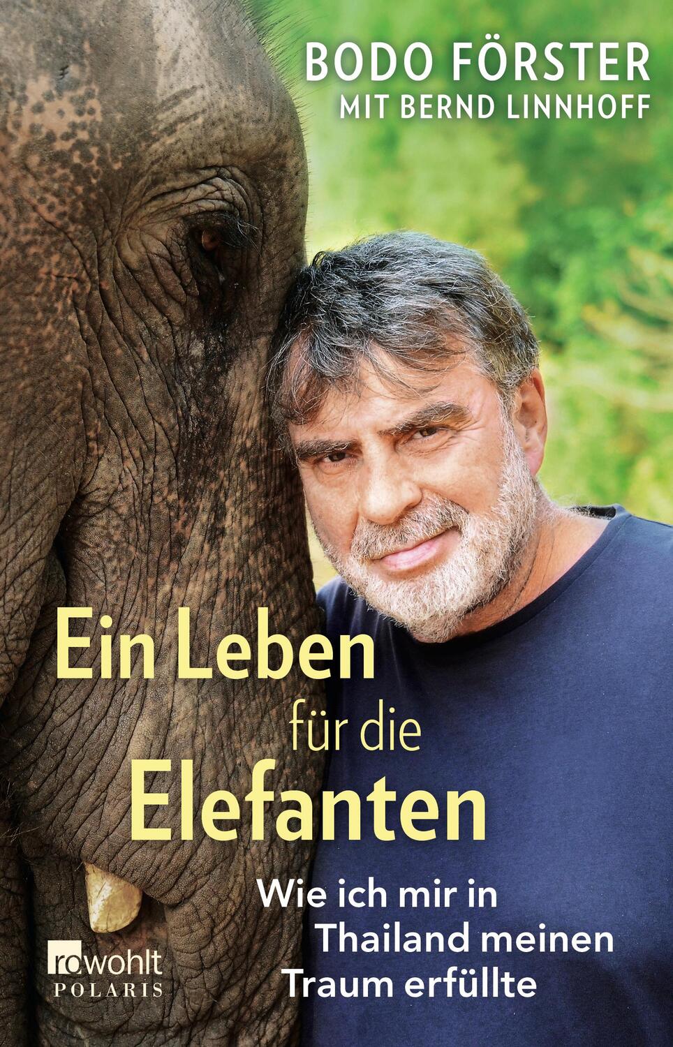 Cover: 9783499000416 | Ein Leben für die Elefanten | Bodo Förster (u. a.) | Taschenbuch