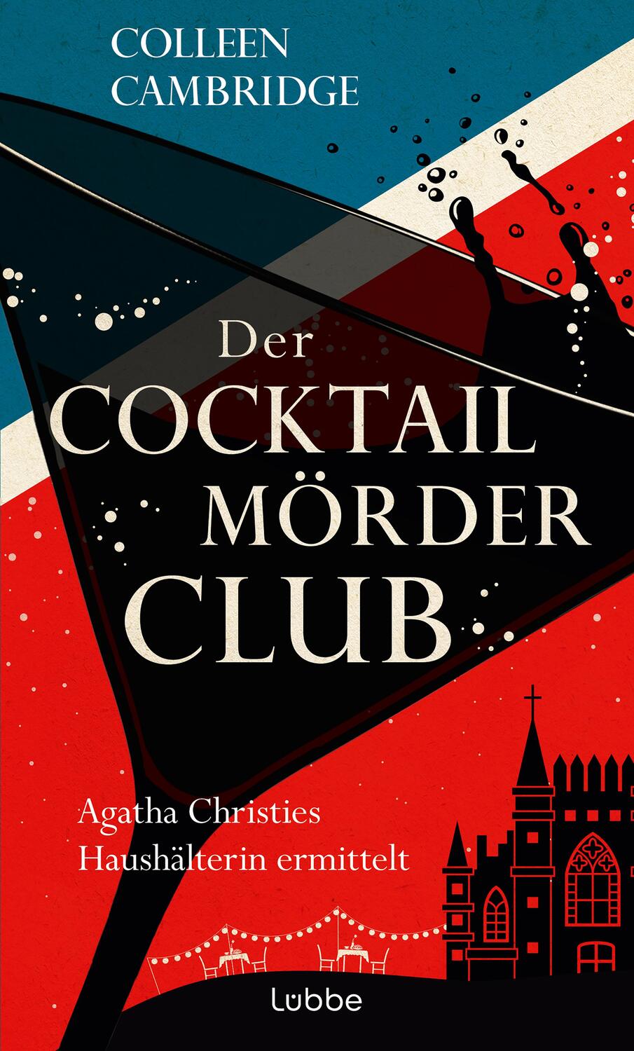 Cover: 9783785728581 | Der Cocktailmörderclub | Colleen Cambridge | Buch | 384 S. | Deutsch