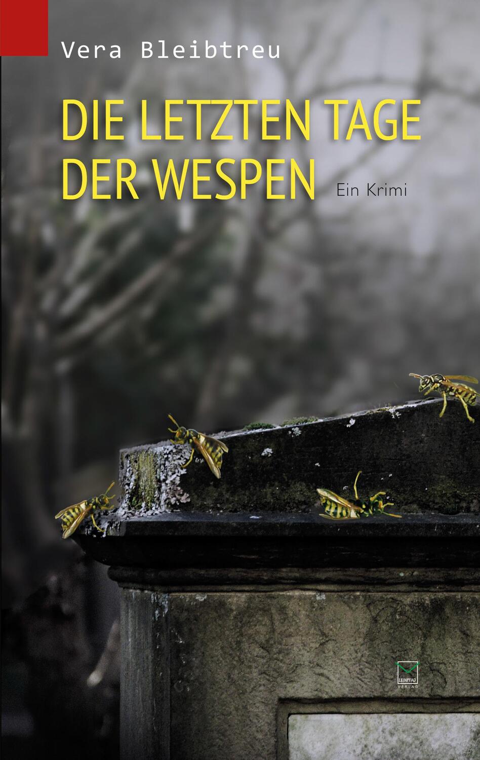 Cover: 9783942291910 | Die letzten Tage der Wespen | Ein Krimi | Vera Bleibtreu | Taschenbuch