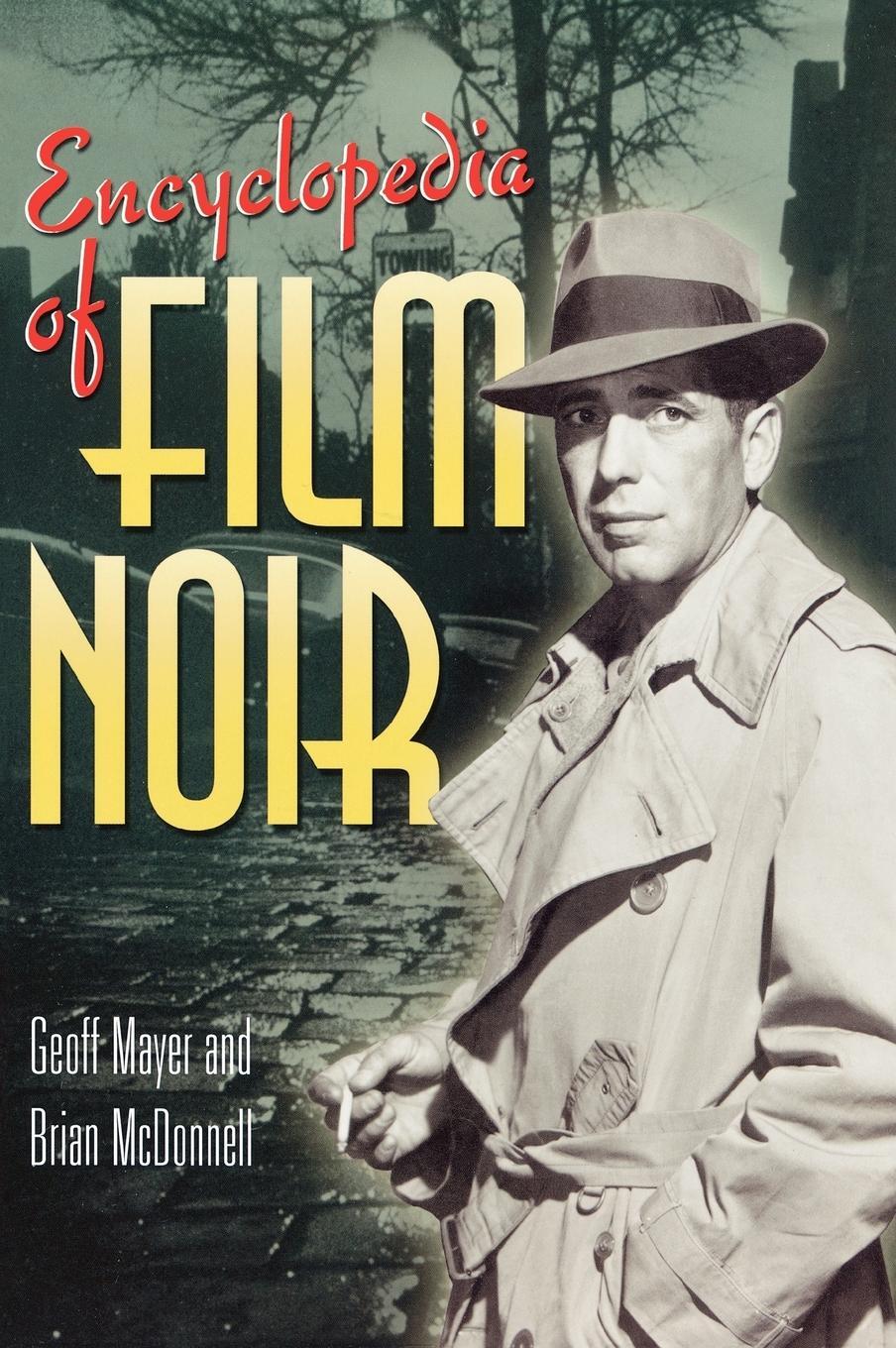 Cover: 9780313333064 | Encyclopedia of Film Noir | Geoff Mayer (u. a.) | Buch | Englisch