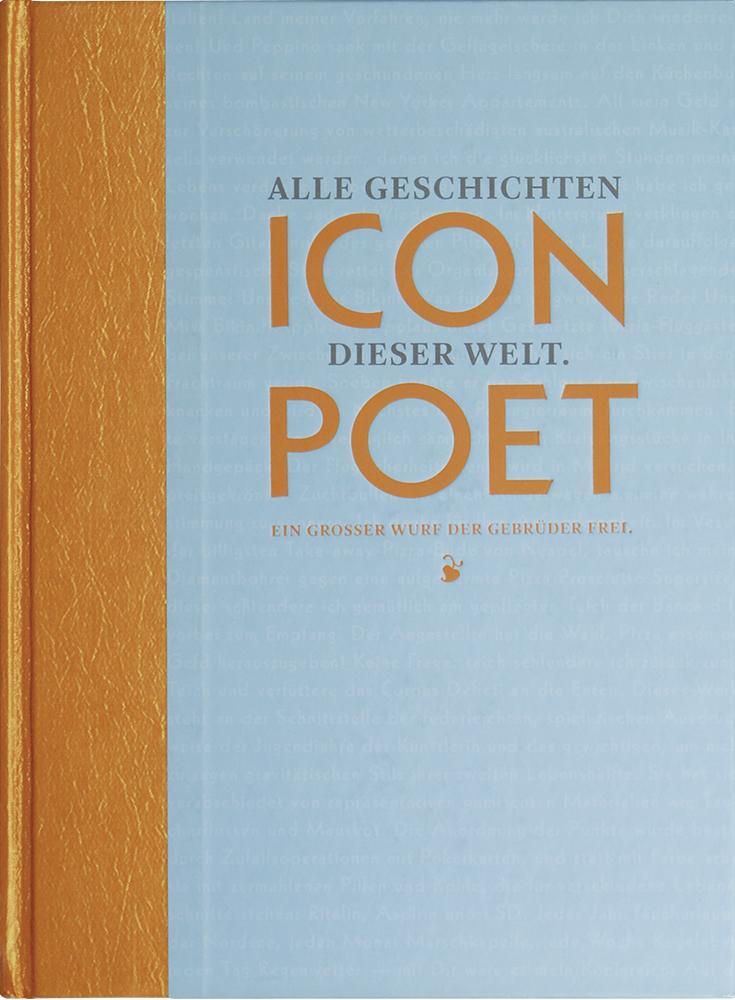 Cover: 9783874398176 | Icon Poet | Alle Geschichten dieser Welt in einem Buch. | Frei (u. a.)