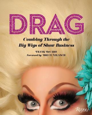 Cover: 9780789337917 | Drag | Combing Through the Big Wigs of Show Business | Decaro (u. a.)
