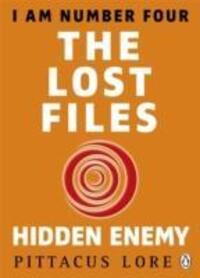 Cover: 9781405919654 | I Am Number Four: The Lost Files: Hidden Enemy | Pittacus Lore | Buch