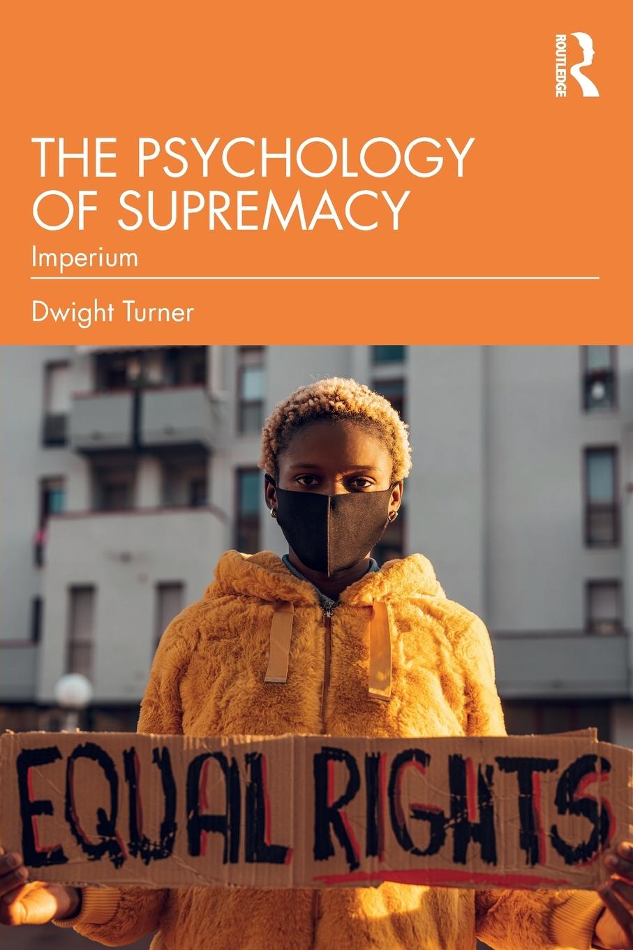 Cover: 9781032321776 | The Psychology of Supremacy | Imperium | Dwight Turner | Taschenbuch