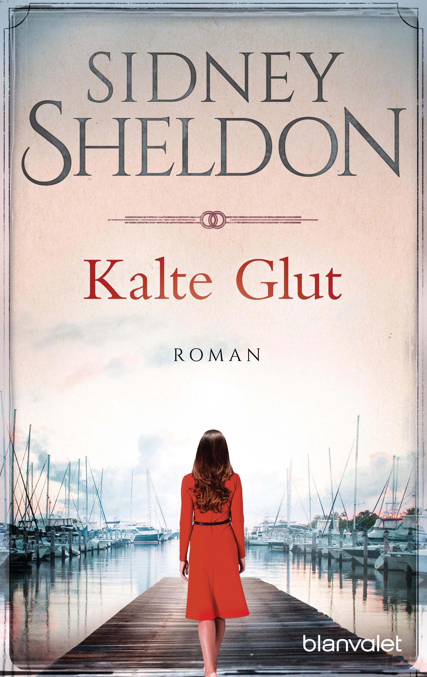 Cover: 9783734107702 | Kalte Glut | Roman | Sidney Sheldon | Taschenbuch | 544 S. | Deutsch