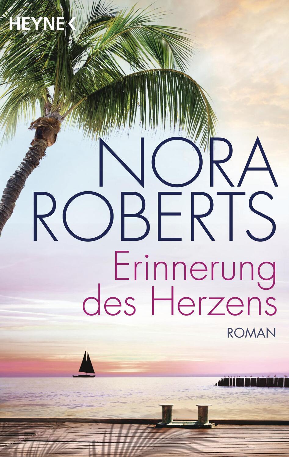 Cover: 9783453421448 | Erinnerung des Herzens | Nora Roberts | Taschenbuch | Deutsch | 2017