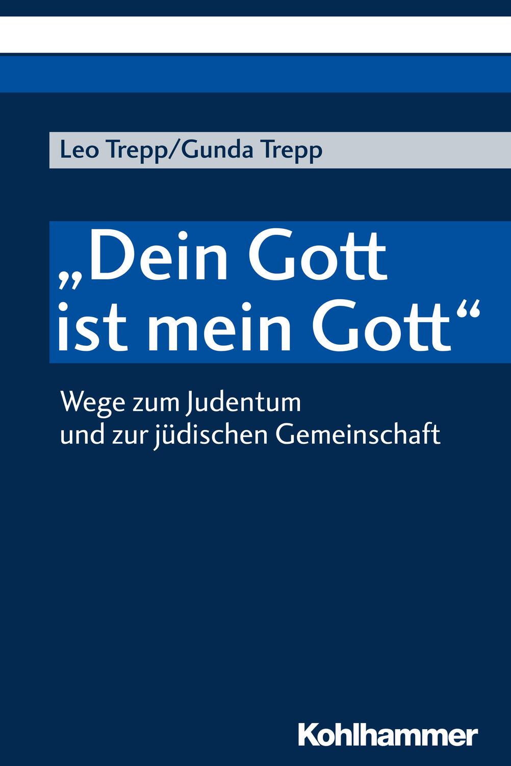 Cover: 9783170174115 | "Dein Gott ist mein Gott" | Leo Trepp (u. a.) | Taschenbuch | Deutsch