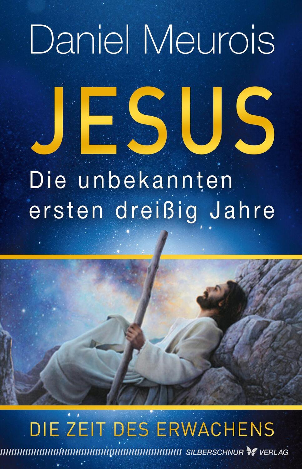 Cover: 9783969330449 | Jesus. Die unbekannten ersten dreißig Jahre | Die Zeit des Erwachens