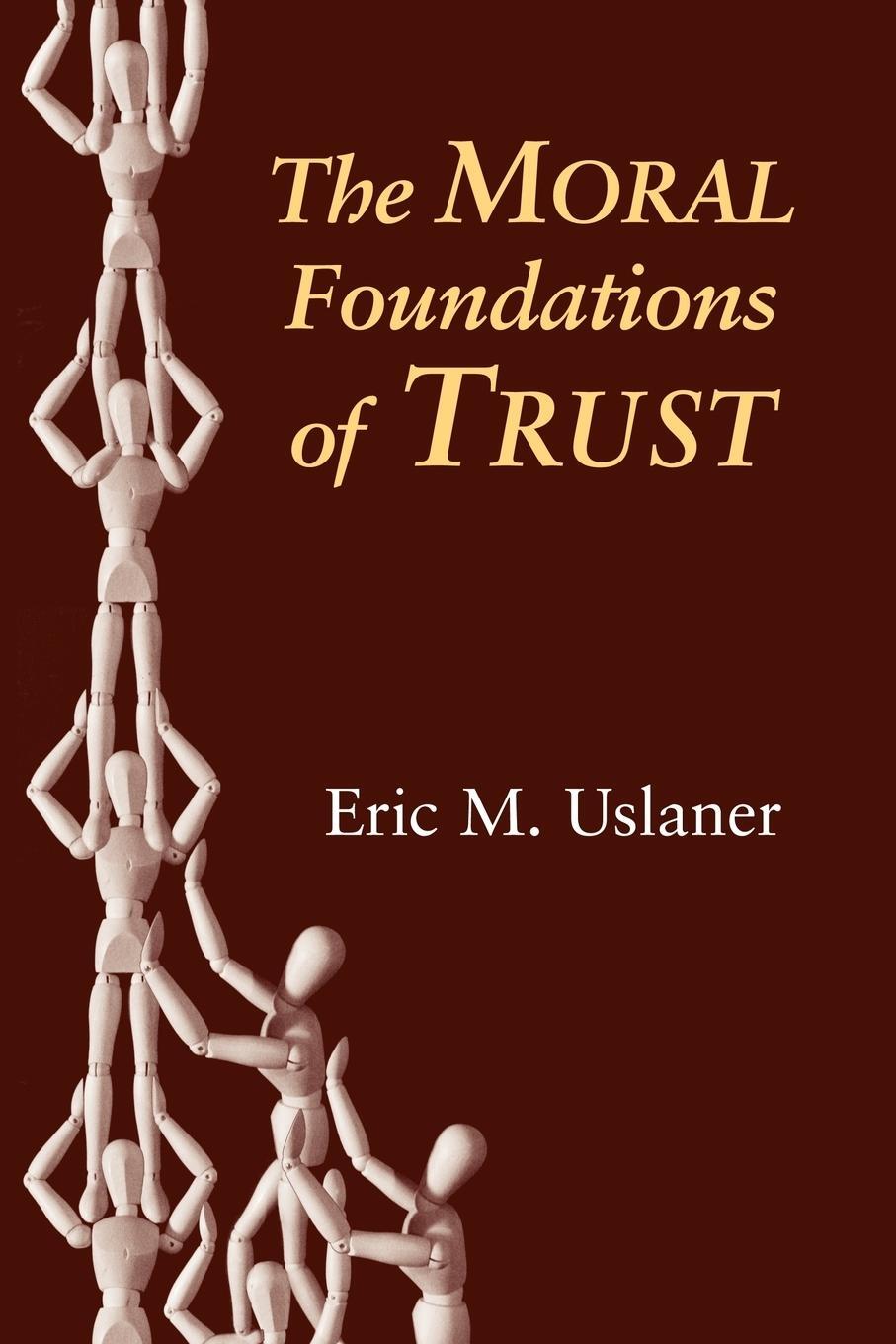 Cover: 9780521011037 | The Moral Foundations of Trust | Eric M. Uslaner | Taschenbuch | 2010