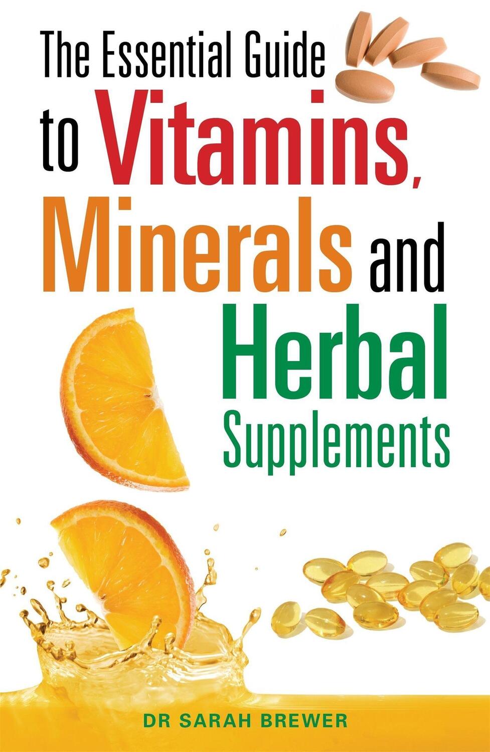 Cover: 9780716022169 | The Essential Guide to Vitamins, Minerals and Herbal Supplements