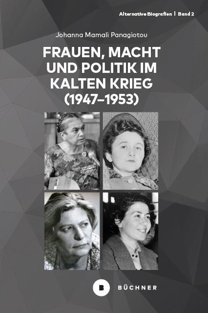 Cover: 9783963173448 | Frauen, Macht und Politik im Kalten Krieg (1947-1953) | Panagiotou