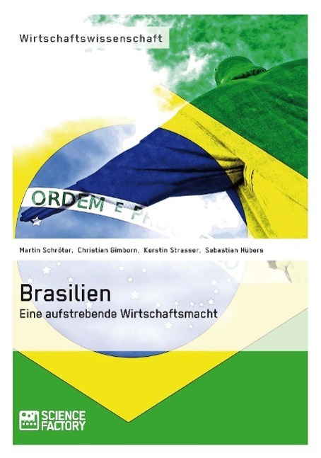 Cover: 9783956870750 | Brasilien. Eine aufstrebende Wirtschaftsmacht | Kerstin Strasser