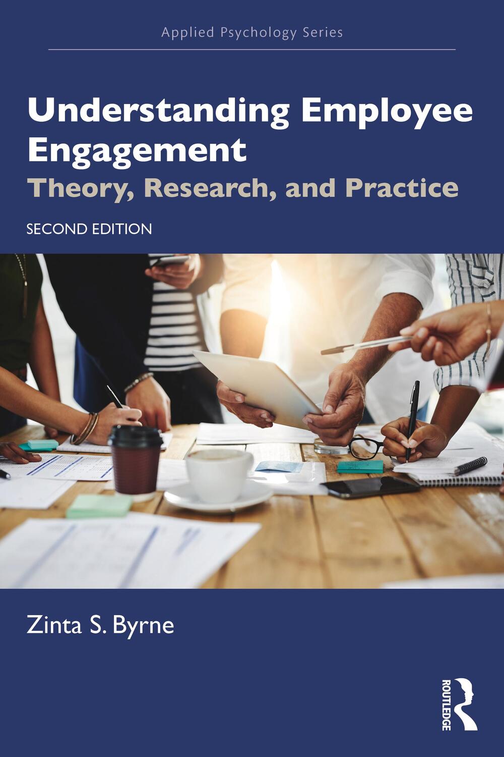 Cover: 9780367773878 | Understanding Employee Engagement | Theory, Research, and Practice