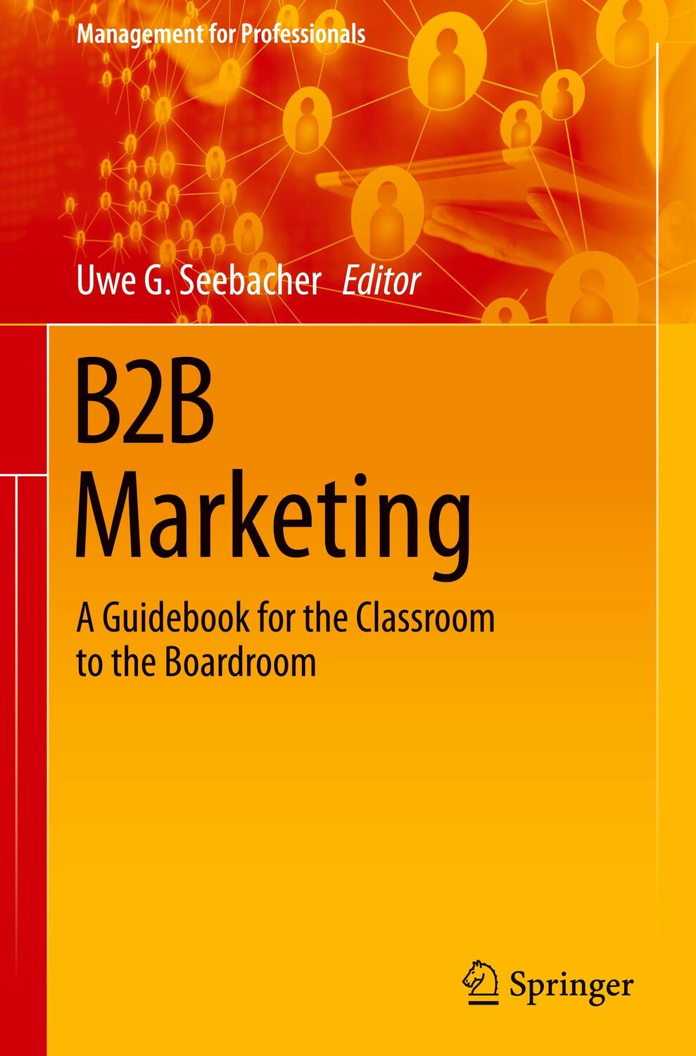 Cover: 9783030542917 | B2B Marketing | A Guidebook for the Classroom to the Boardroom | Buch