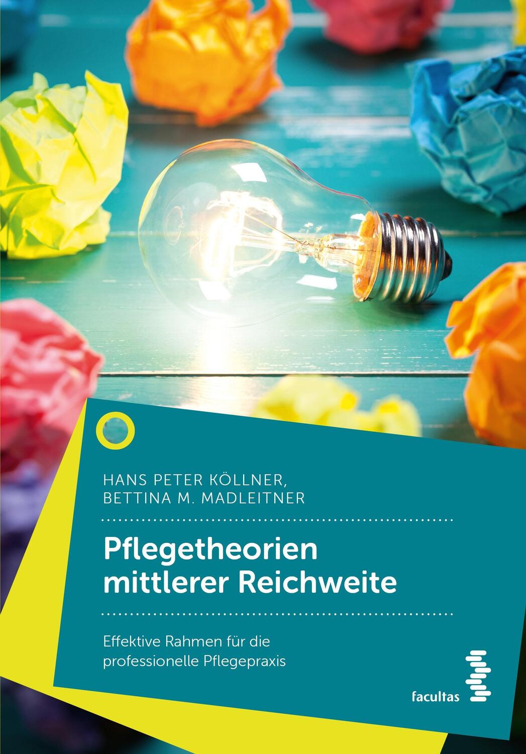 Cover: 9783708922546 | Pflegetheorien mittlerer Reichweite | Hans Peter Köllner (u. a.)