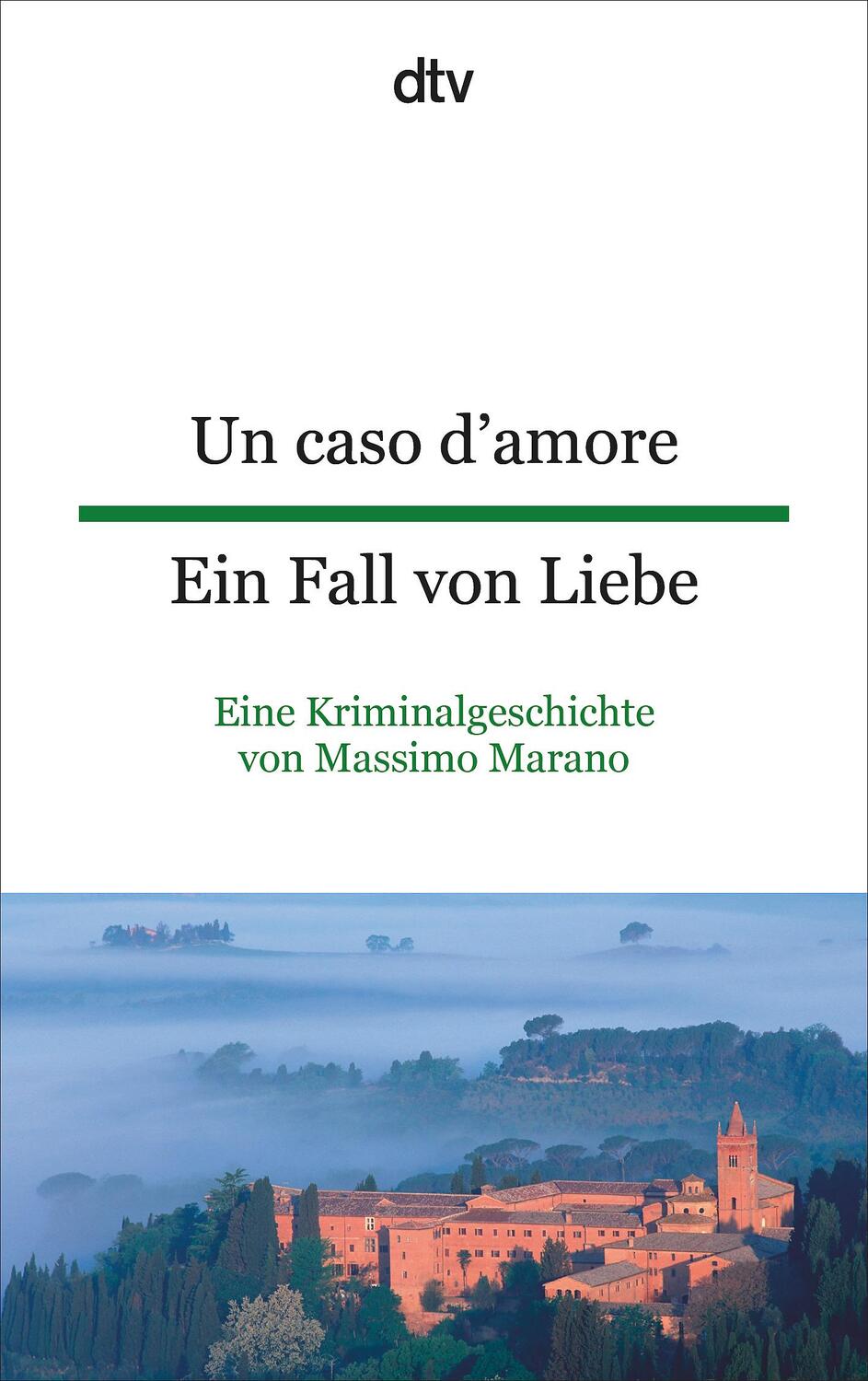 Cover: 9783423094832 | Un caso d'amore Ein Fall von Liebe | Eine Kriminalgeschichte | Marano